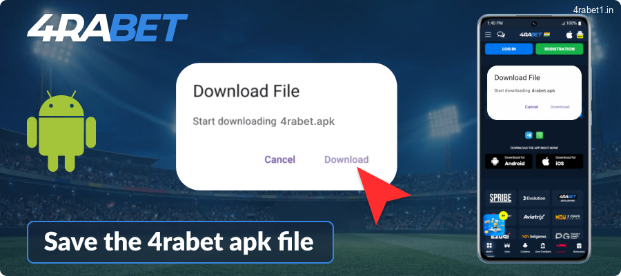 Download the 4rabet APK file onto your device
